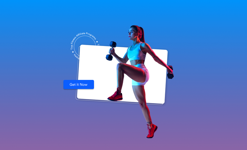 Top Affiliate Programs For Fitness Influencers - Monetize Content Effortlessly